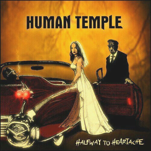 Human Temple - Halfway To Heartache CD 2012