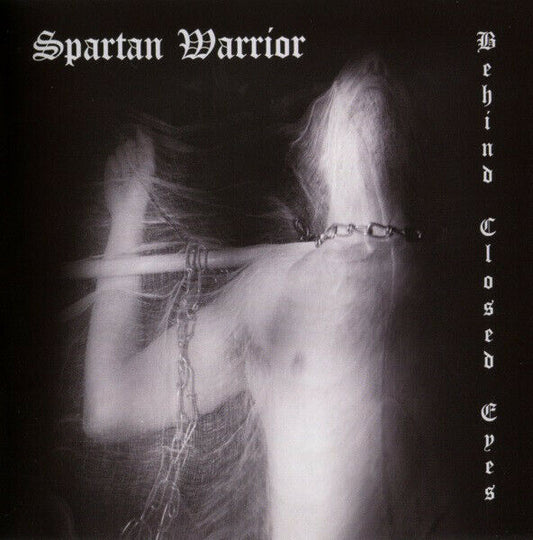 Spartan Warrior - Behind Closed Eyes CD 2010 NWOBHM