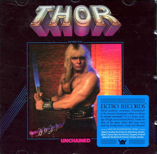 THOR - Unchained CD 2009 Reissue + 1 Bonus Track Ektro Records