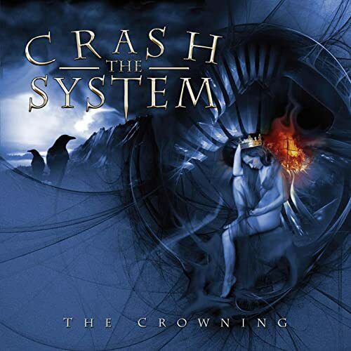 Crash The System - The Crowning CD 2009