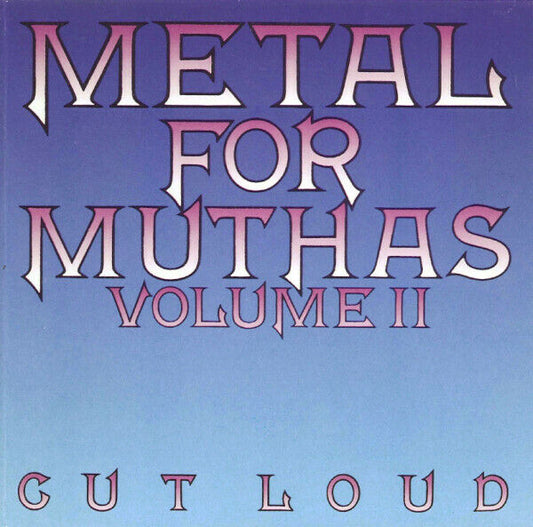 Metal For Muthas Vol. II Cut Loud Compilation CD 2000 Remastered NWOBHM Trespass