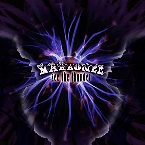 Markonee - See The Thunder CD 2009