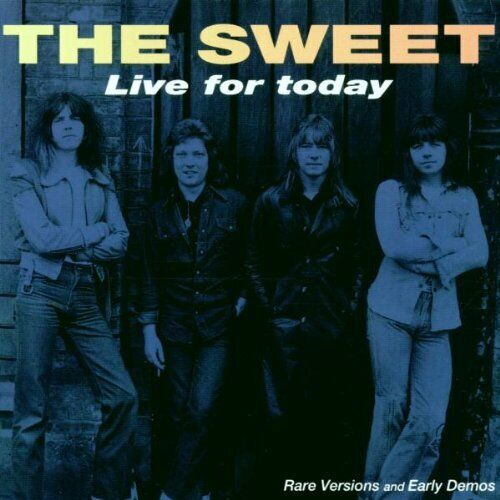 The Sweet - Live For Today CD 1993 Rare Versions & Early Demos