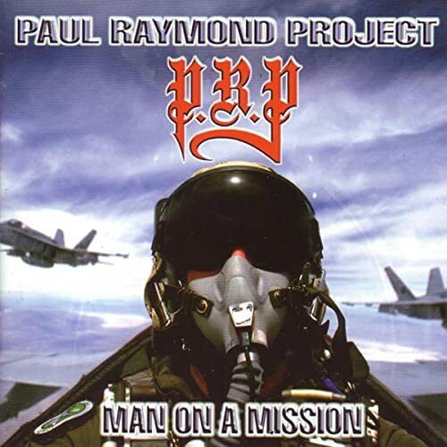 Paul Raymond Project - Man On A Mission CD