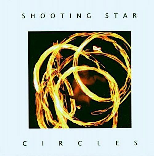 Shooting Star - Circles CD 2006