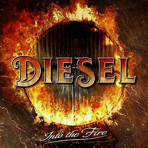 Diesel - Into The Fire CD 2014