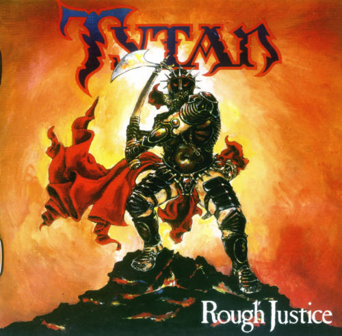 Tytan - Rough Justice CD 2004 Remastered Reissue NWOBHM Angel Witch Lion