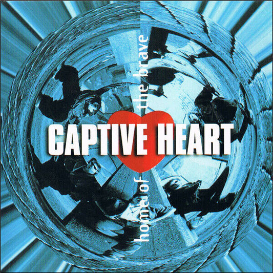 Captive Heart - Home Of The Brave CD 1996